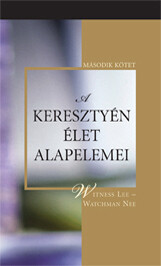 A keresztyén élet alapelemei, 2. kötet