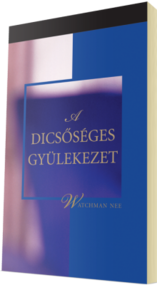 Ingyenes keresztyén könyv - A dicsőséges gyülekezet