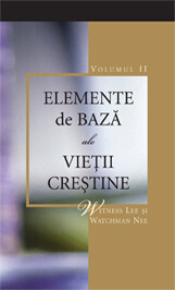 Elemente de bază ale vieţii creştine, Volumul 2