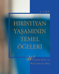 Hristiyan Yaşamının Temel Öğeleri 3. Cilt